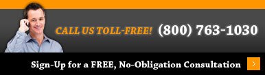 Call Us Toll-Free! (800) 763-1030 Sign-Up for a Free, No-Obligation Consultation